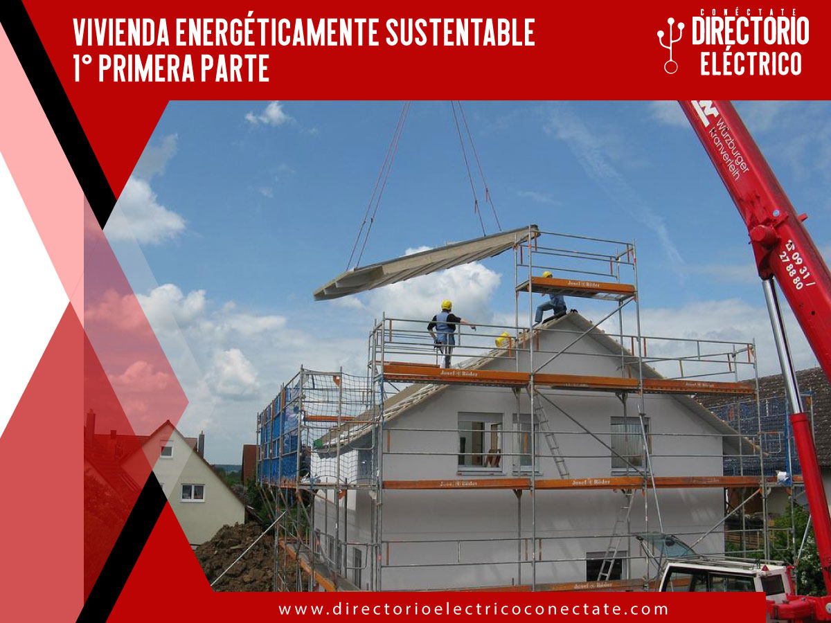 Vivienda energéticamente sustentable 1ra parte