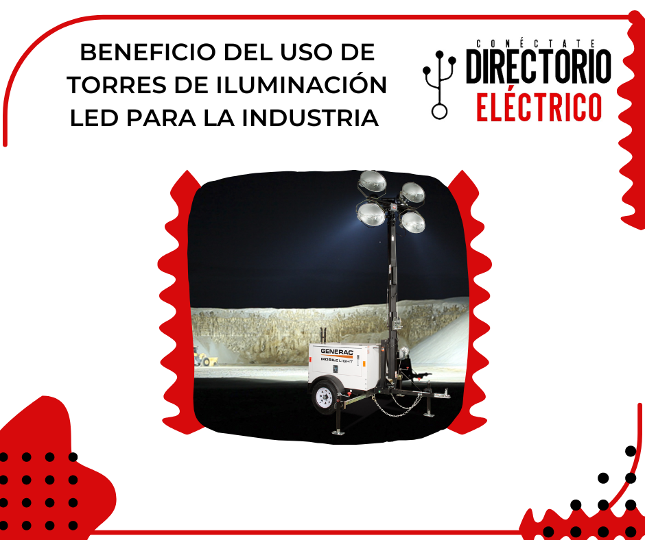 BENEFICIO DEL USO DE TORRES DE ILUMINACIÓN LED PARA LA INDUSTRIA